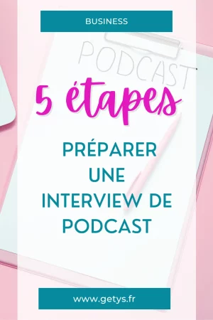etapes-preparer-interview-podcast-business 5 étapes pour préparer une interview podcast