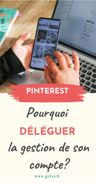 pourquoi-deleguer-gestion-pinterest